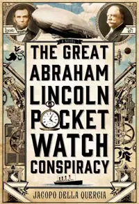 Steampunk-The-Great-Abraham-Lincoln-Pocket-Watch-Conspiracy